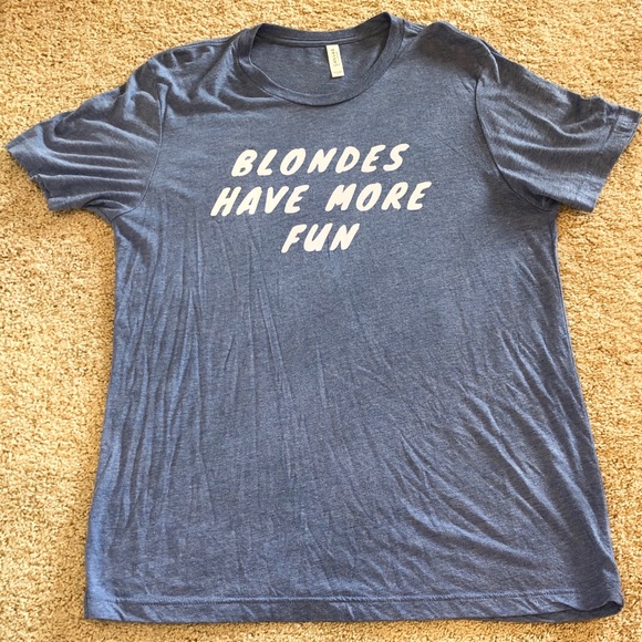 “Blondes Have More Fun” Graphic Shirt - Picture 2 of 3